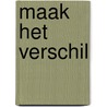 Maak het verschil door W. Ligthart