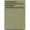 Management- instrumenten voor de ruimtelijke informatievoorziening door F.H.W.M. van den Bosch