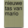 Nieuwe tas van mario door Huub Kouwenhoven