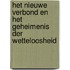Het nieuwe verbond en het geheimenis der wetteloosheid