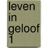 Leven in geloof 1