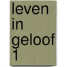 Leven in geloof 1 door Coppens