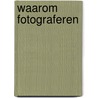 Waarom fotograferen door Coppens