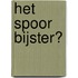 Het spoor bijster?