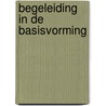 Begeleiding in de basisvorming by Unknown