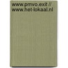 www.PMVO.exit // www.het-lokaal.nl door R. Zunderdorp