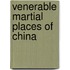 Venerable Martial Places of China