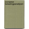 Europese belastingparadijzen door P.L. Gillissen