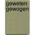 Geweten gewogen