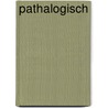 Pathalogisch door Wiersma