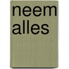 Neem Alles by Unknown
