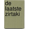 De laatste zirtaki door Onbekend