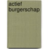 Actief burgerschap by Raad voor het openbaar bestuur