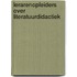 Lerarenopleiders over literatuurdidactiek
