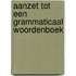 Aanzet tot een grammaticaal woordenboek