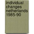 Individual changes netherlands 1985-90