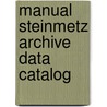 Manual steinmetz archive data catalog door Jan Heemskerk