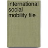 International social mobility file door Nieuwbeerta