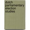 Dutch parliamentary Election studies door J.M. den Ridder