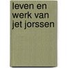 Leven en werk van jet jorssen door Bleser