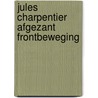 Jules charpentier afgezant frontbeweging door De Bruyne