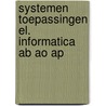 Systemen toepassingen el. informatica ab ao ap door Onbekend