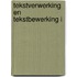 Tekstverwerking en tekstbewerking i