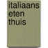 Italiaans eten thuis