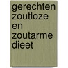 Gerechten zoutloze en zoutarme dieet by Mantz