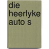 Die heerlyke auto s door R.H. Fuchs