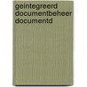 Geintegreerd documentbeheer documentd by Zuydgeest