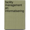 Facility management en informatisering by Unknown