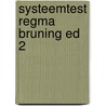 Systeemtest regma bruning ed 2 by Schaik