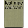 Test mae cad/cam by Duivenvoorden