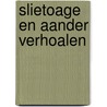 Slietoage en aander verhoalen by Franke Luiken