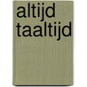 Altijd taaltijd by M. Mildenberg