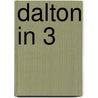 Dalton in 3 by Hannah Jansen