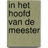 In het hoofd van de meester