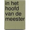 In het hoofd van de meester by K. van der Wolf