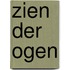 Zien der Ogen