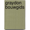 Graydon bouwgids by R.A. Huisman