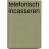 Telefonisch incasseren by E. van Veen