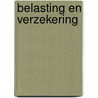 Belasting en verzekering door R.J. Blom