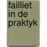 Failliet in de praktyk door Robert J. Blom