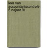 Leer van accountantscontrole 5 najaar 91 by Koning