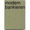 Modern bankieren by Unknown