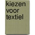 Kiezen voor textiel