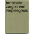 Terminale zorg in een verpleeghuis