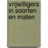 Vrijwilligers in soorten en maten