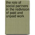 The role of social partners in the redivision of paid and unpaid work